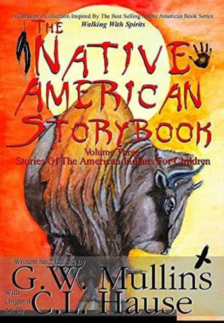 The Native American Story Book Volume Three