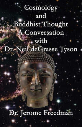 Cosmology and Buddhist Thought: A Conversation