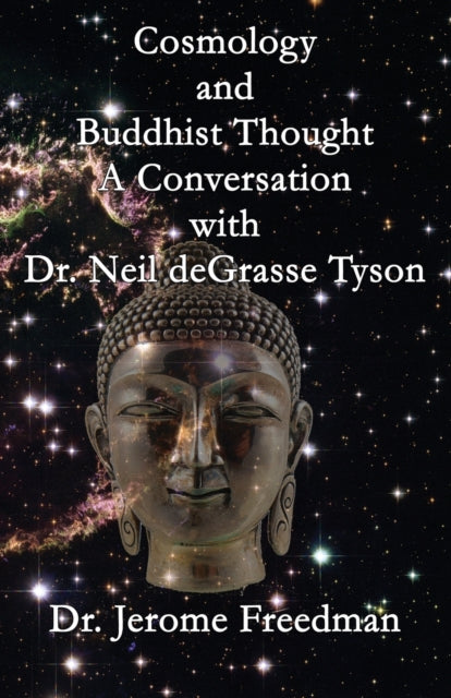 Cosmology and Buddhist Thought: A Conversation