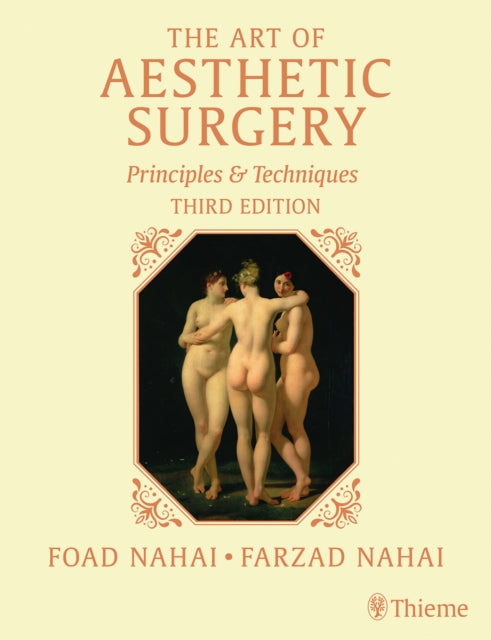 The Art of Aesthetic Surgery Three Volume Set Third Edition