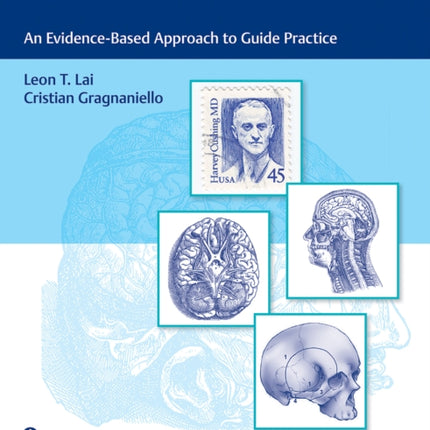 Neurosurgical Diseases: An Evidence-Based Approach to Guide Practice