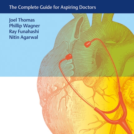 Pre-Medicine: The Complete Guide for Aspiring Doctors