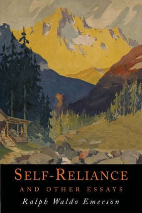 SelfReliance and Other Essays