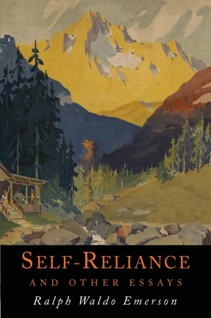 SelfReliance and Other Essays