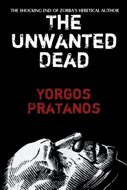The Unwanted Dead: The Shocking End of Zorba's