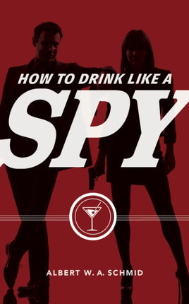 How to Drink Like a Spy