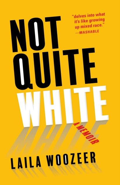 Not Quite White  A Memoir