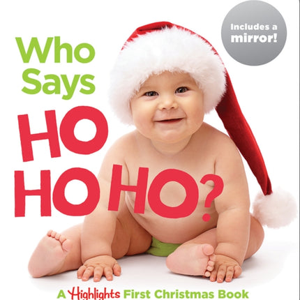 Who Says Ho Ho Ho?: Baby's First Christmas Book