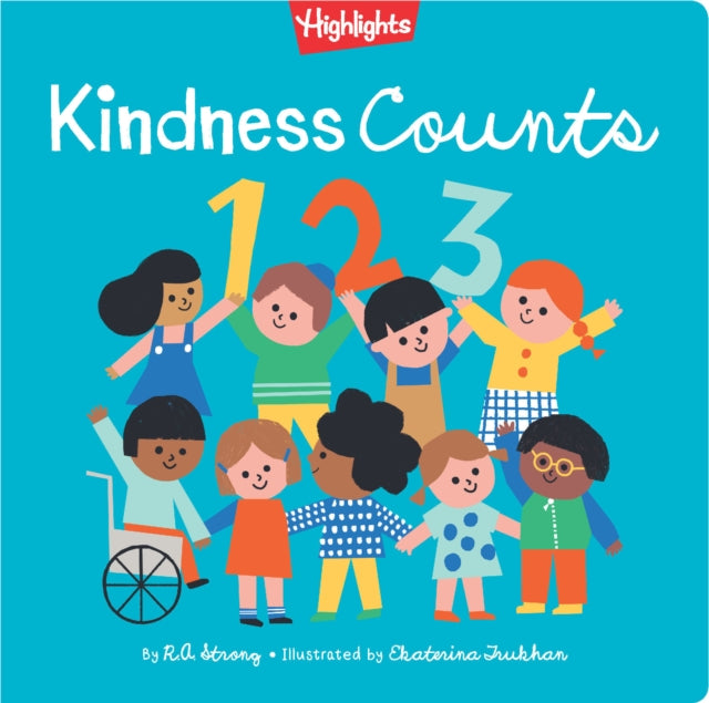 Kindness Counts 123: A Highlights Book about Kindness