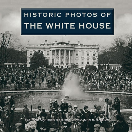 Historic Photos of the White House