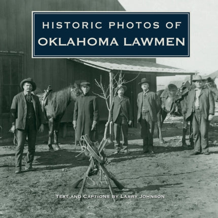 Historic Photos of Oklahoma Lawmen