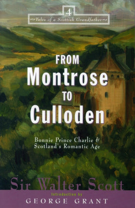 From Montrose to Culloden: Bonnie Prince Charlie