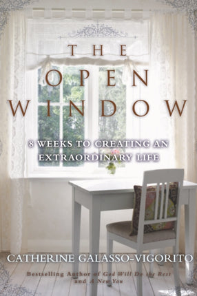 The Open Window: 8 Weeks to Creating an