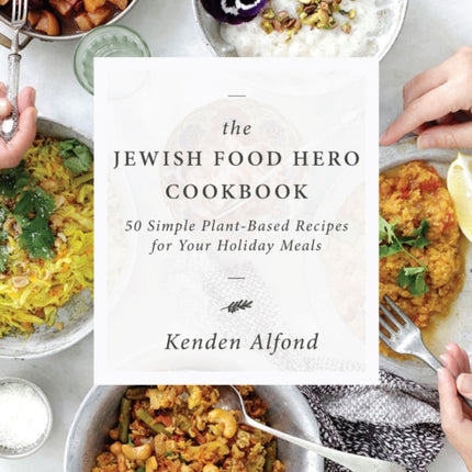 The Jewish Food Hero Cookbook