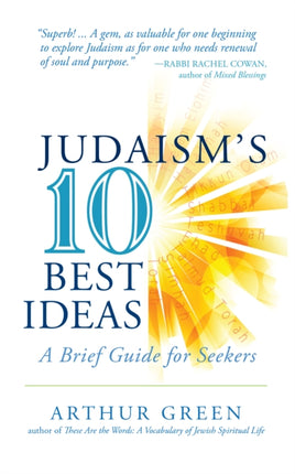 Judaism's Ten Best Ideas: A Brief Guide for