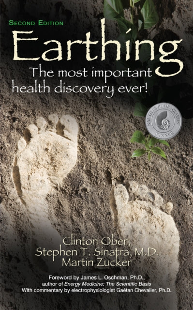 Earthing (2nd Edition): The Most Important Health