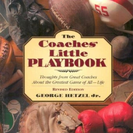 The Coaches' Little Playbook: Thoughts from Great