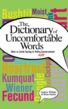 A Dictionary of Uncomfortable Words: What to