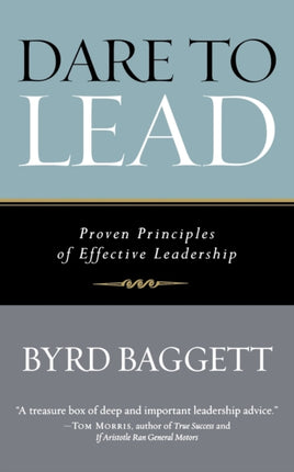 Dare to Lead: Proven Principles of Effective