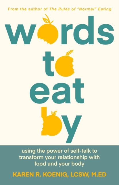 Words to Eat By: Using the Power of Self-talk to