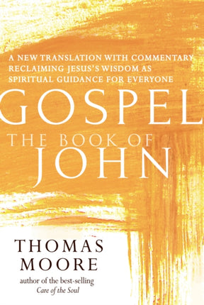 Gospel—The Book of John: A New Translation with
