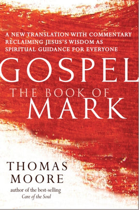 Gospel—The Book of Mark: A New Translation with