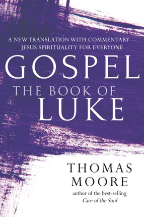 Gospel—The Book of Luke: A New Translation with