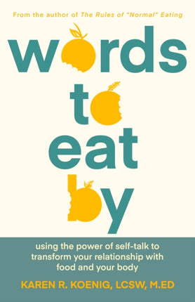 Words to Eat By: Using the Power of Self-talk to