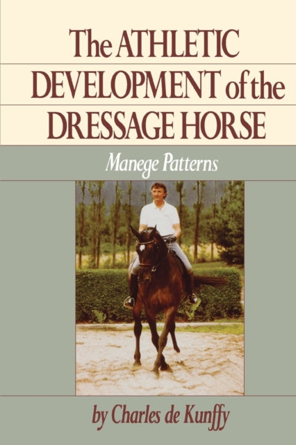 The Athletic Development of the Dressage Horse: Manege Patterns