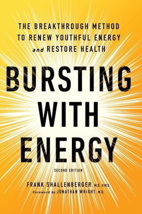 Bursting With Energy: The Breakthrough Method to