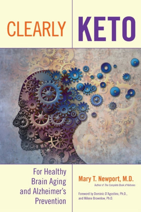 Clearly Keto: For Healthy Brain Aging and