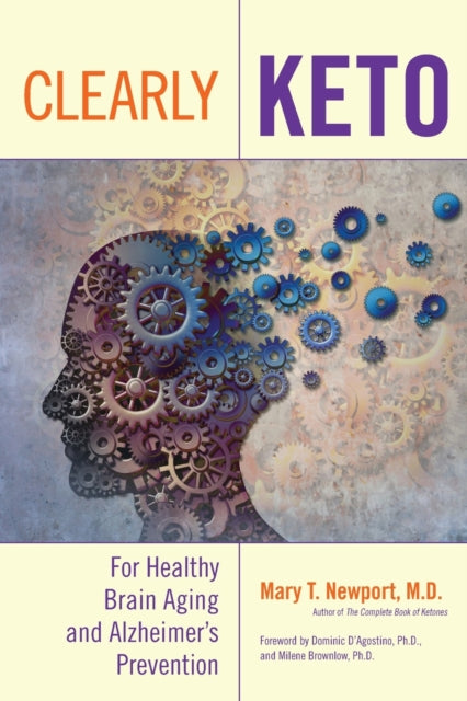 Clearly Keto: For Healthy Brain Aging and