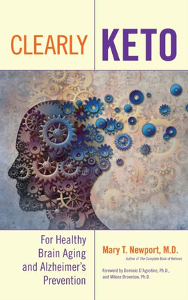 Clearly Keto: For Healthy Brain Aging and