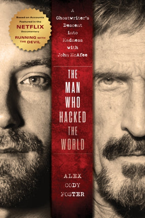 The Man Who Hacked the World: A Ghostwriter’s