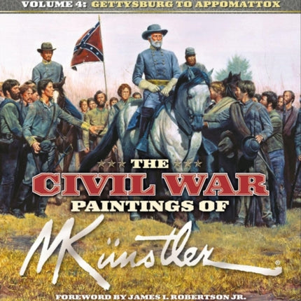 The Civil War Paintings of Mort Künstler Volume