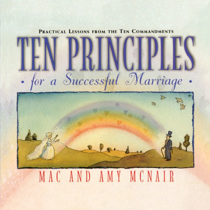 Ten Principles for a Successful Marriage: