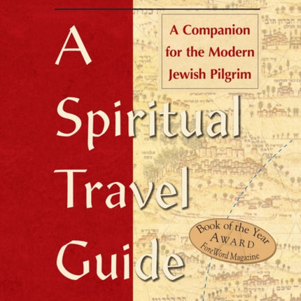 Israel—A Spiritual Travel Guide (2nd Edition): A