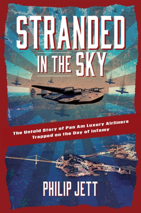 Stranded in the Sky: The Untold Story of Pan Am