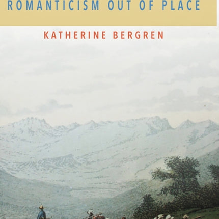 The Global Wordsworth: Romanticism Out of Place