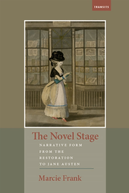 The Novel Stage: Narrative Form from the
