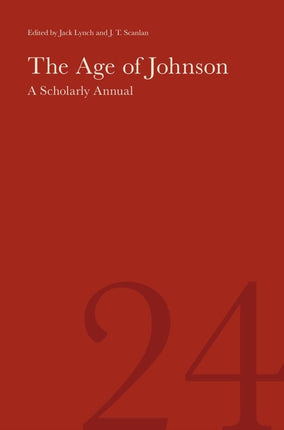 The Age of Johnson: A Scholarly Annual (Volume 24)