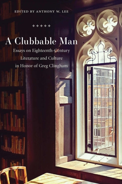 A Clubbable Man: Essays on Eighteenth-Century