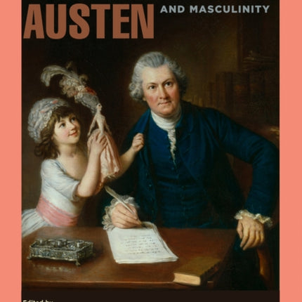 Jane Austen and Masculinity