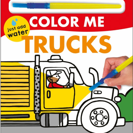 Color Me: Trucks: Paint the Pictures Again and Again!