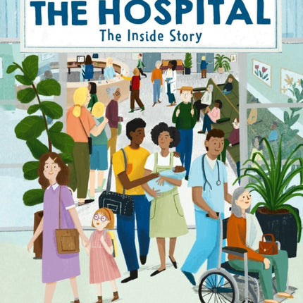 The Hospital: The Inside Story