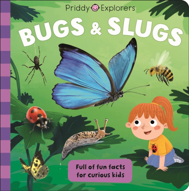 Priddy Explorers: Bugs and Slugs