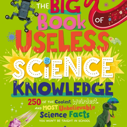 The Big Book of Useless Science Knowledge