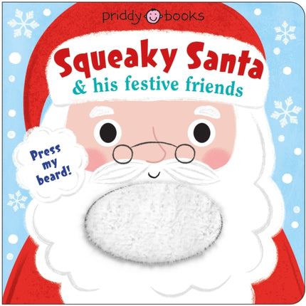 SQUEAKY SANTA  HIS FESTIVE FRIENDS
