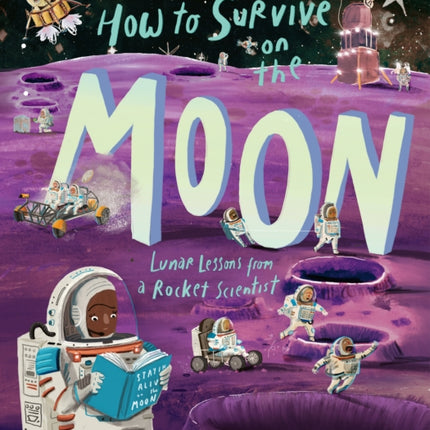 How to Survive on the Moon