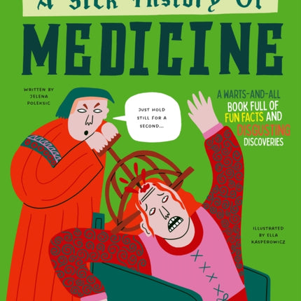 A Sick History of Medicine